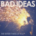 Bad-Ideas-The-Better-Parts-Of-You-Cover